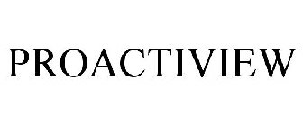 PROACTIVIEW