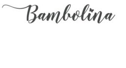 BAMBOLINA