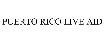 PUERTO RICO LIVE AID