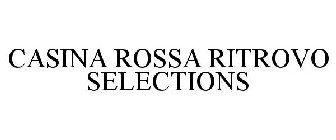 CASINA ROSSA RITROVO SELECTIONS