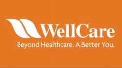 WELLCARE BEYOND HEALTHCARE. A BETTER YOU.