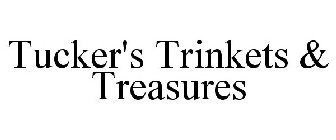 TUCKER'S TRINKETS & TREASURES