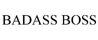 BADASS BOSS