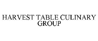 HARVEST TABLE CULINARY GROUP