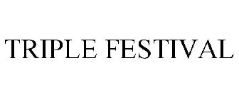 TRIPLE FESTIVAL