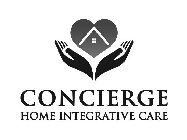 CONCIERGE HOME INTEGRATIVE CARE