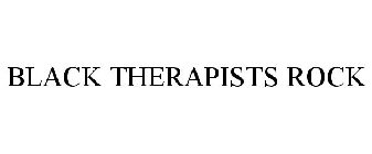 BLACK THERAPISTS ROCK