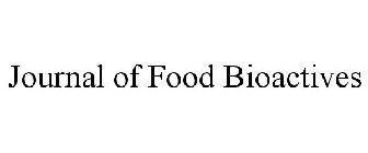 JOURNAL OF FOOD BIOACTIVES