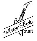 MUSIC LICKS SPIRITS