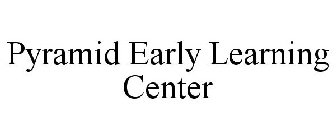 PYRAMID EARLY LEARNING CENTER