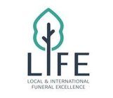 LIFE LOCAL & INTERNATIONAL FUNERAL EXCELLENCE