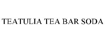 TEATULIA TEA BAR SODA