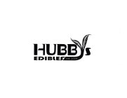 HUBBYS EDIBLES