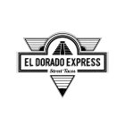 EL DORADO EXPRESS STREET TACOS