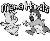 MAMA HAMIL'S