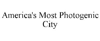 AMERICA'S MOST PHOTOGENIC CITY