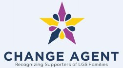 CHANGE AGENT RECOGNIZING SUPPORTERS OF LGS FAMILIES