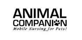 ANIMAL COMPANION MOBILE NURSING FOR PETS!