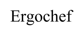 ERGOCHEF