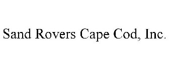 SAND ROVERS CAPE COD, INC.