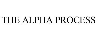 THE ALPHA PROCESS
