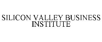 SILICON VALLEY BUSINESS INSTITUTE