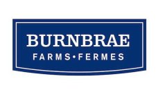 BURNBRAE FARMS FERMES