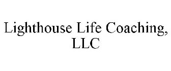 LIGHTHOUSE LIFE COACHING, LLC