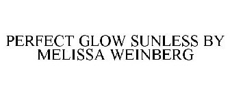 PERFECT GLOW SUNLESS BY MELISSA WEINBERG