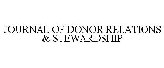 JOURNAL OF DONOR RELATIONS & STEWARDSHIP
