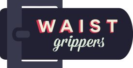 WAIST GRIPPERS