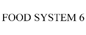 FOOD SYSTEM 6