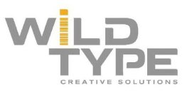 WILD TYPE CREATIVE SOLUTIONS