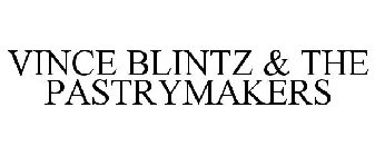 VINCE BLINTZ & THE PASTRYMAKERS