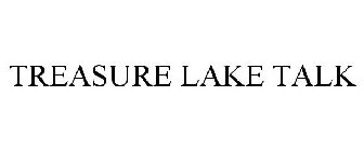 TREASURE LAKE TALK