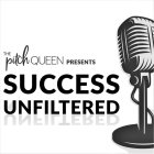 THE PITCH QUEEN PRESENTS SUCCESS UNFILTERED