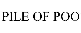 PILE OF POO