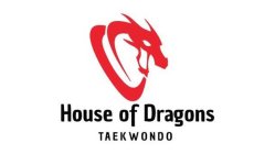 HOUSE OF DRAGONS TAEKWONDO
