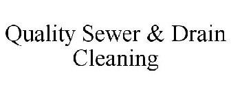 QUALITY SEWER & DRAIN CLEANING