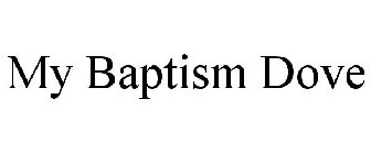 MY BAPTISM DOVE