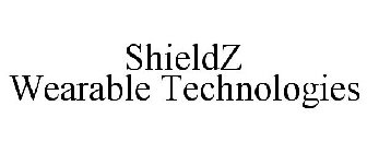 SHIELDZ WEARABLE TECHNOLOGIES