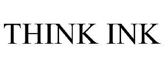 THINK INK
