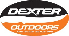 DEXTER OUTDOORS THE EDGE SINCE 1818