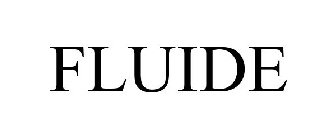 FLUIDE