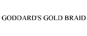 GODDARD'S GOLD BRAID