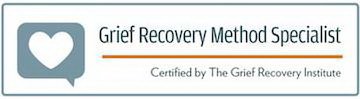 GRIEF RECOVERY METHOD SPECIALIST CERTIFIED BY THE GRIEF RECOVERY INSTITUTE