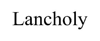 LANCHOLY