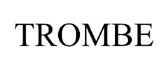 TROMBE