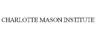 CHARLOTTE MASON INSTITUTE