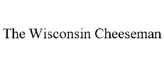 THE WISCONSIN CHEESEMAN